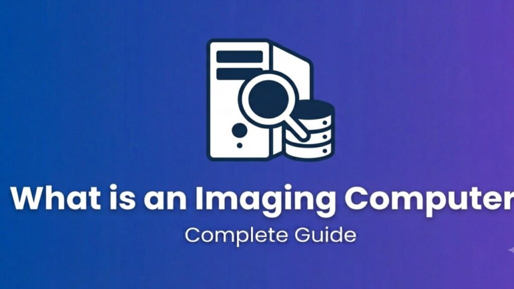 What Is Imaging Computers
