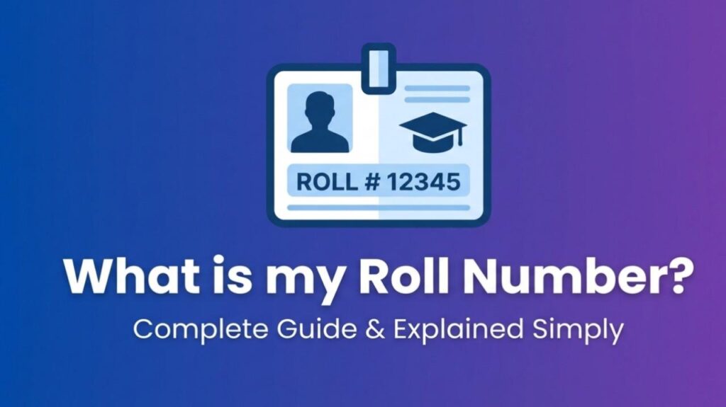 What Is My Roll Number