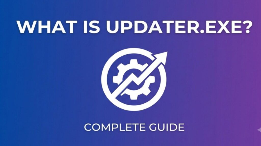 What Is Updater exe