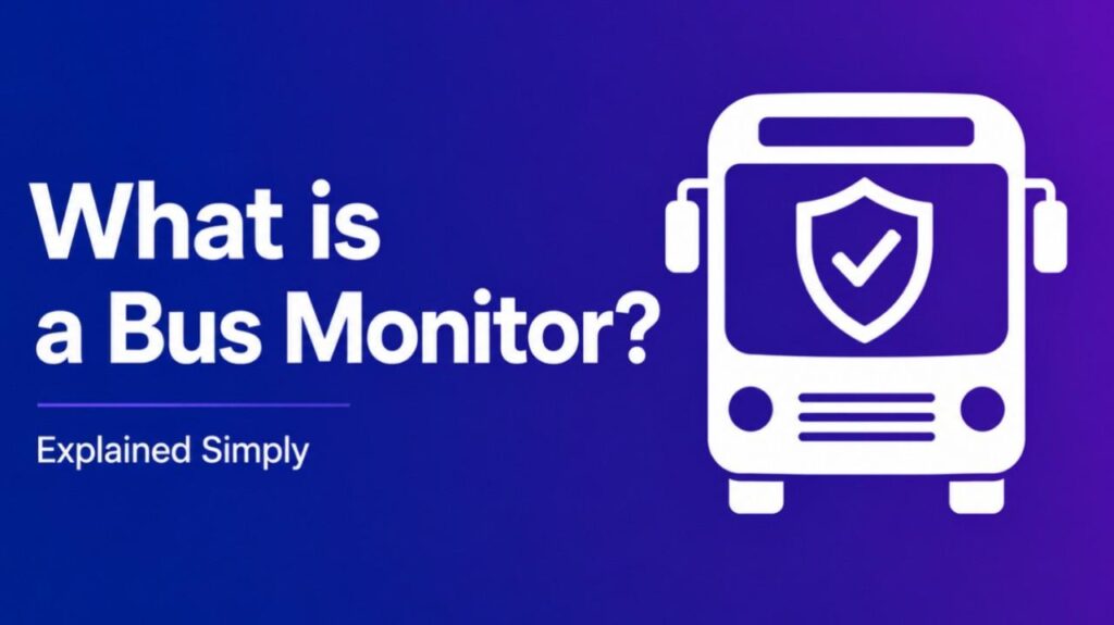 What Is a Bus Monitor