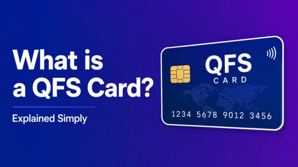What Is a QFS Card