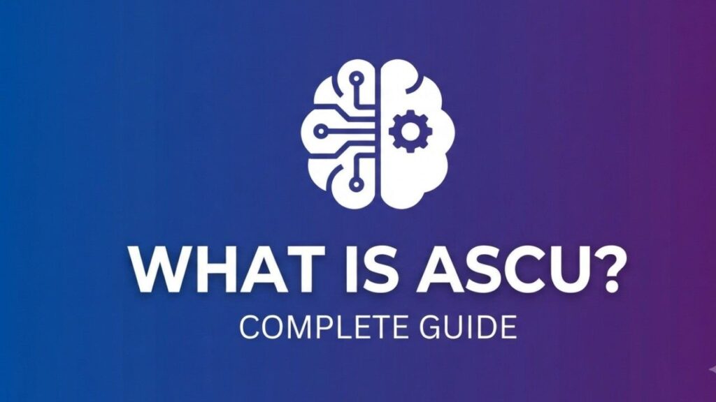 What is ASCU