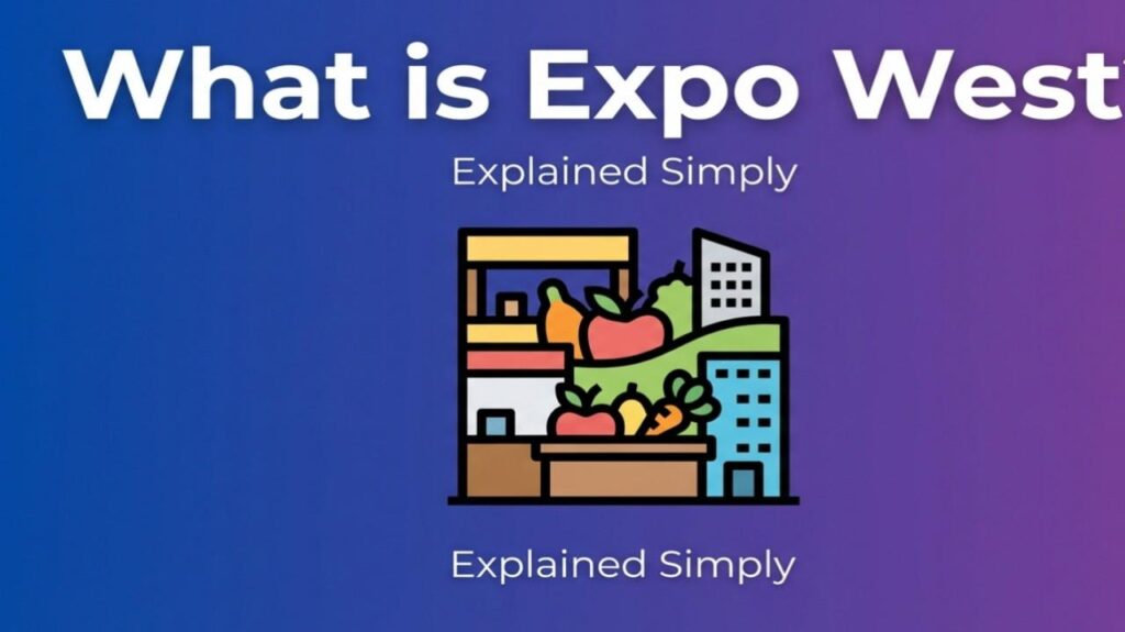 What is Expo West