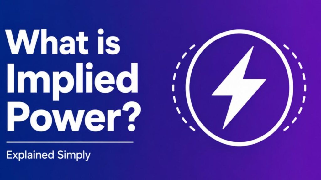What is Implied Power