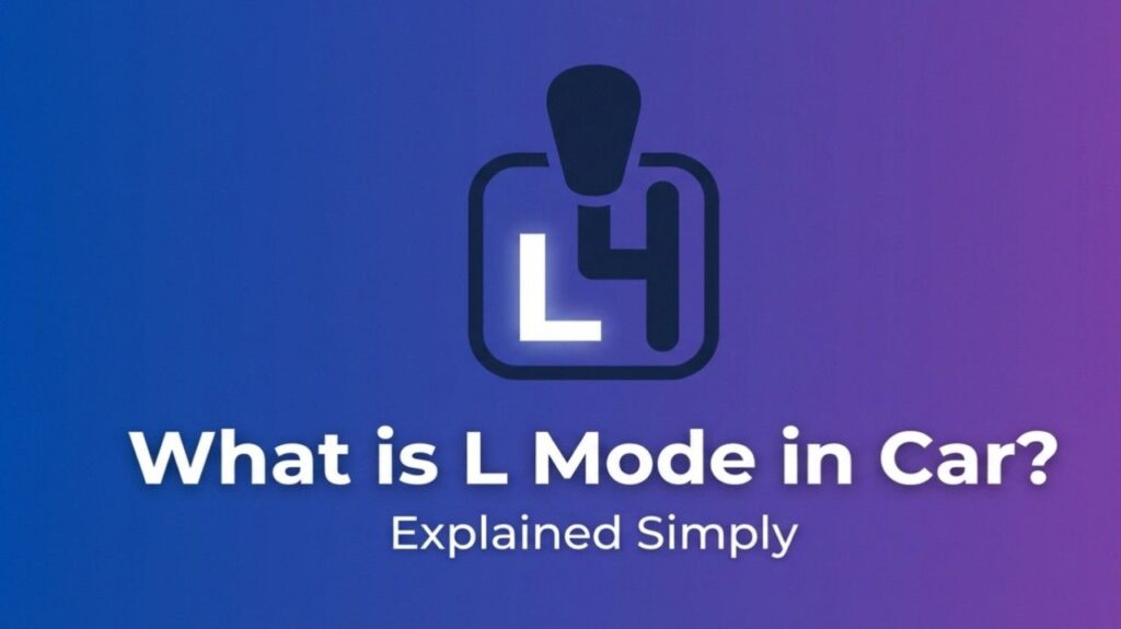 What is L Mode in Car