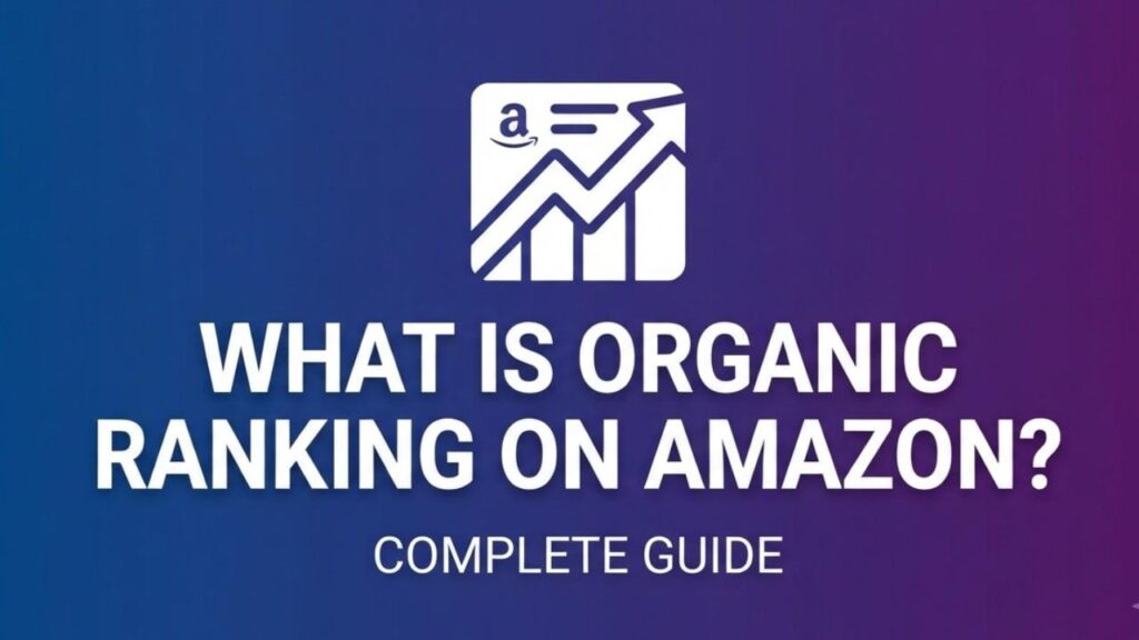 What is Organic Ranking on Amazon