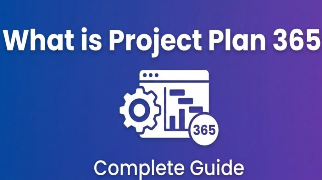 What is Project Plan 365