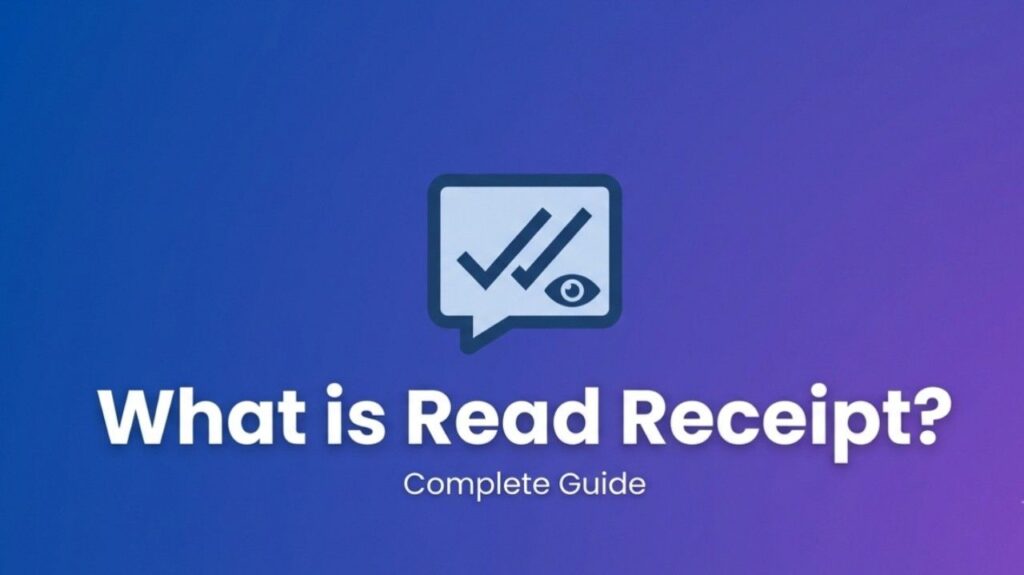 What is Read Receipt