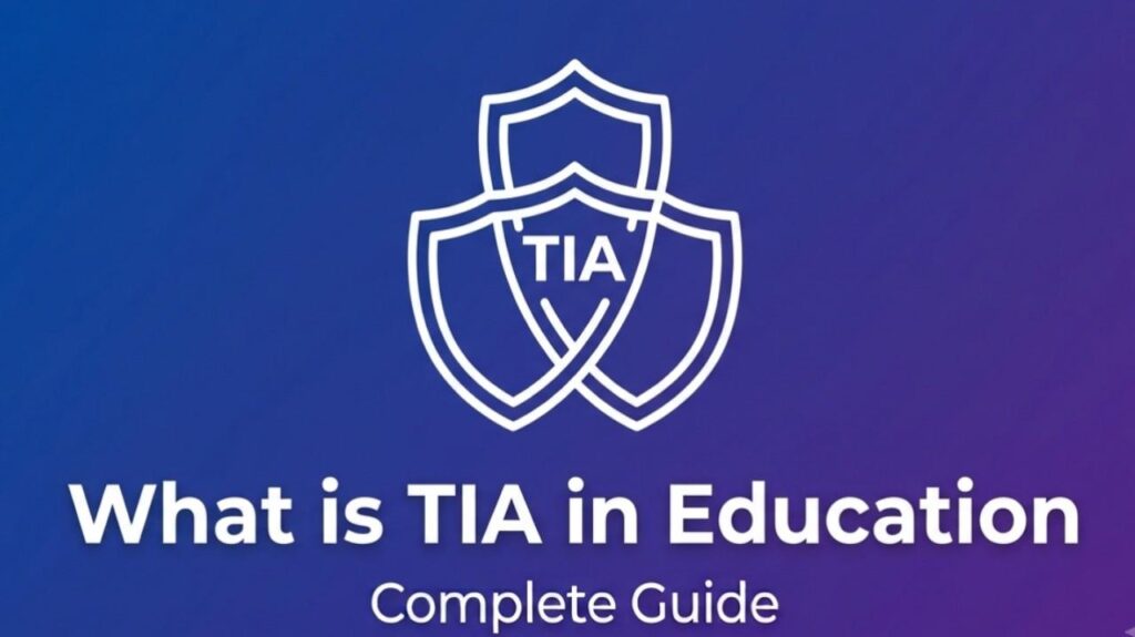 What is TIA in Education