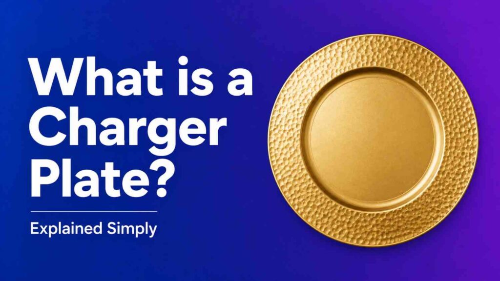 What is a Charger Plate