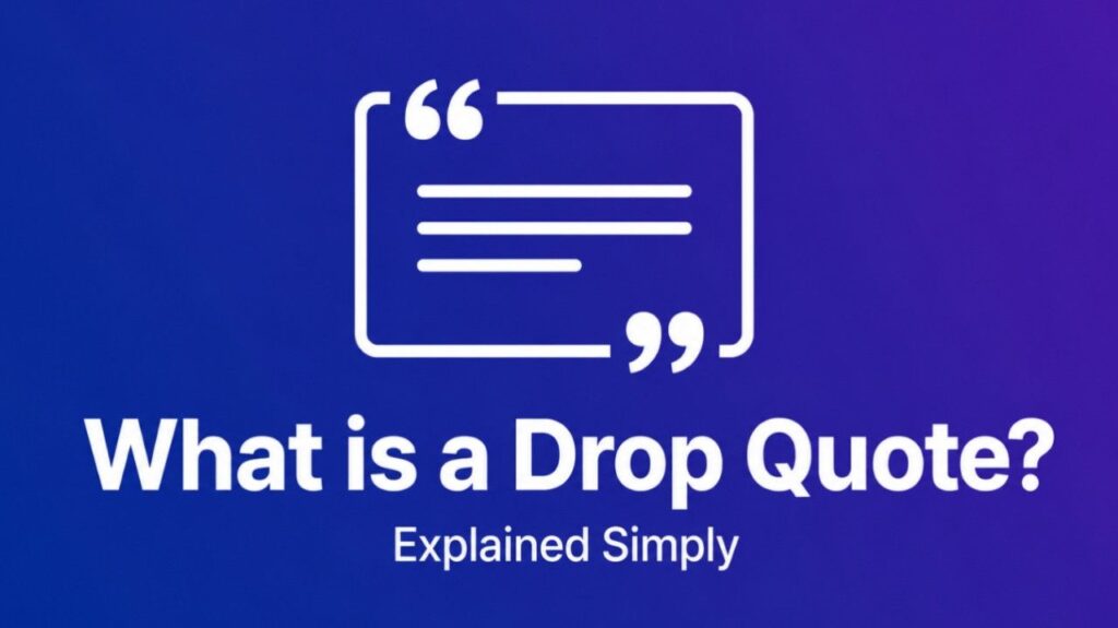 What is a Drop Quote