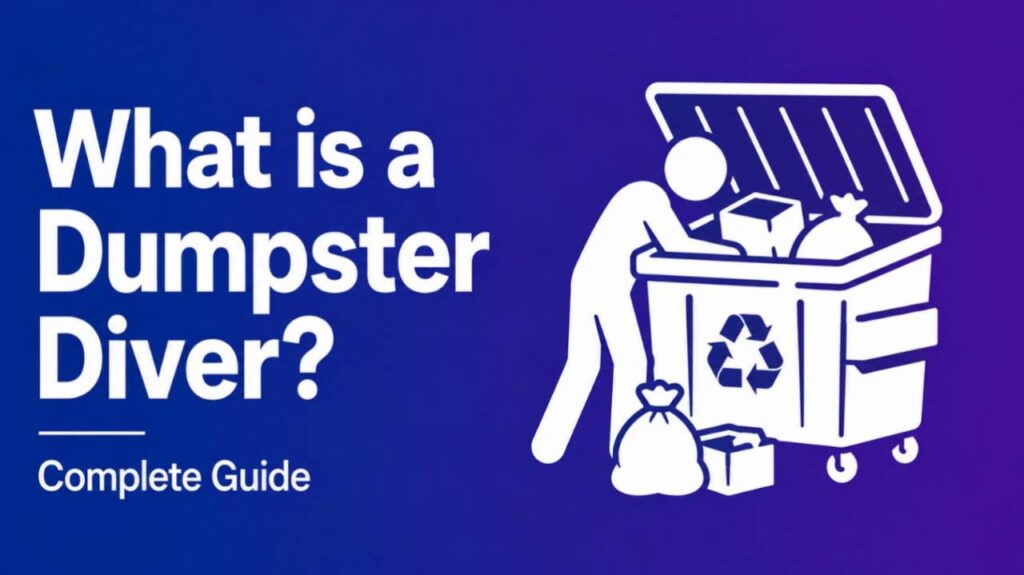 What is a Dumpster Diver