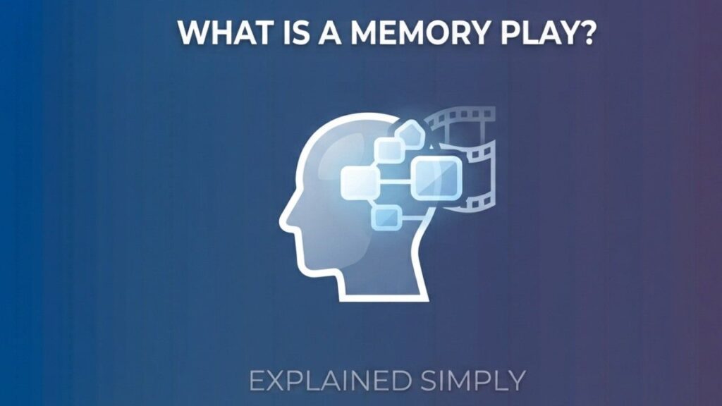 What is a Memory Play