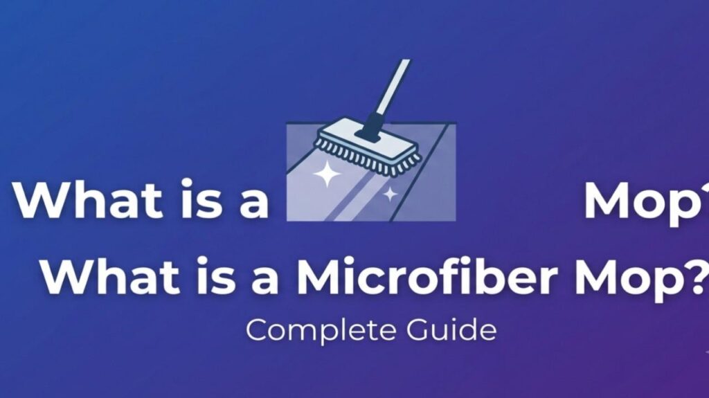 What is a Microfiber Mop