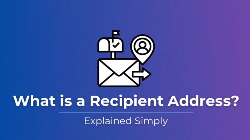 What is a Recipient Address
