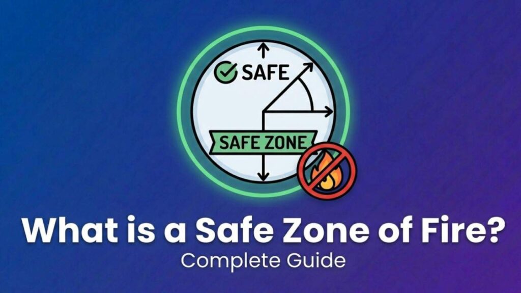 What is a Safe Zone of Fire