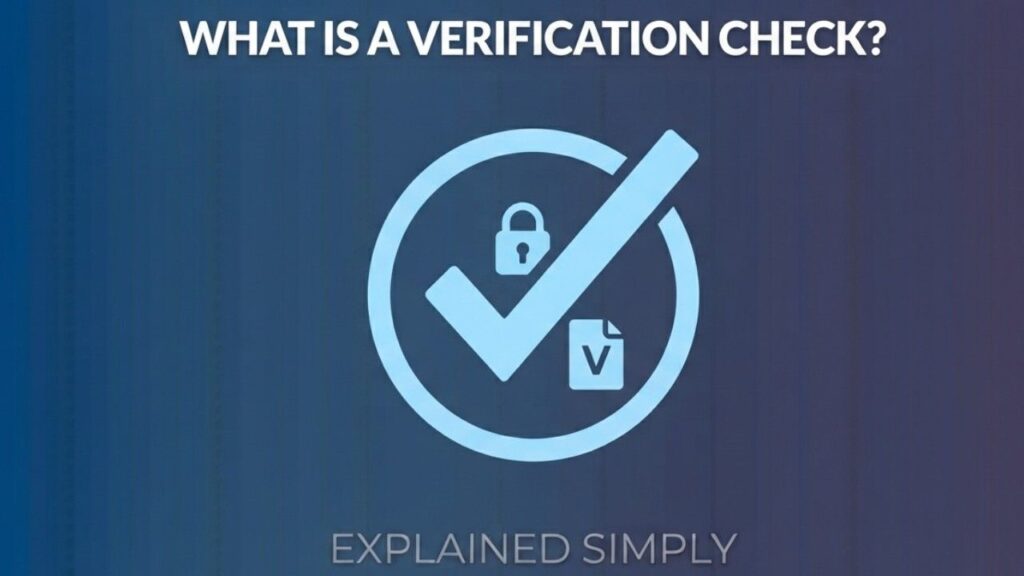 What is a Verification Check