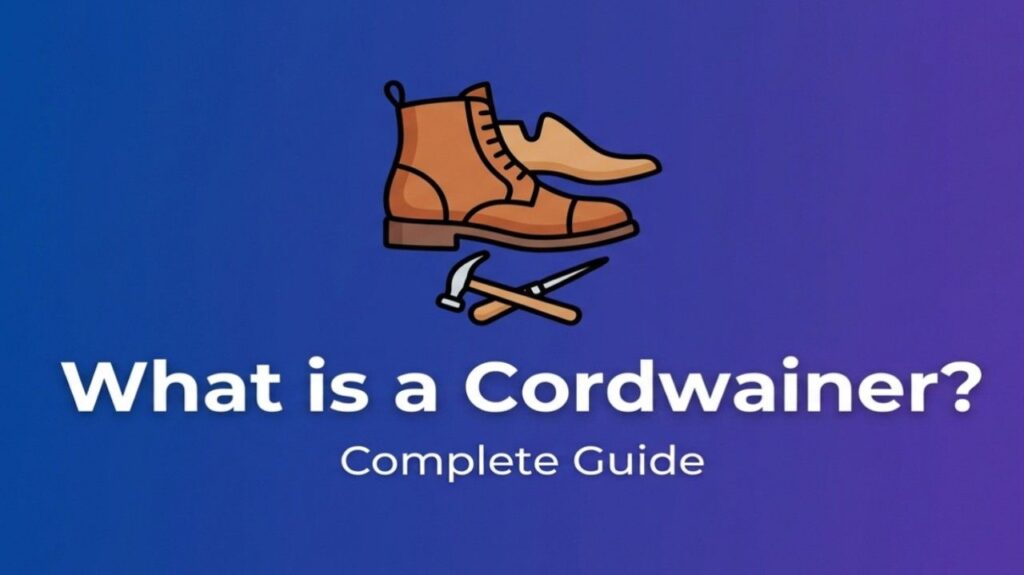 What is a cordwainer