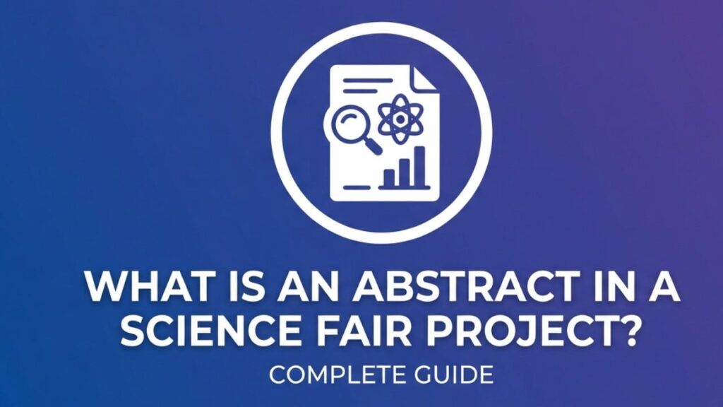 What is an Abstract in a Science Fair Project
