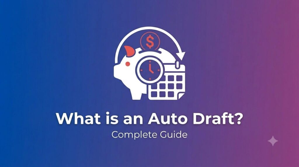What is an Auto Draft