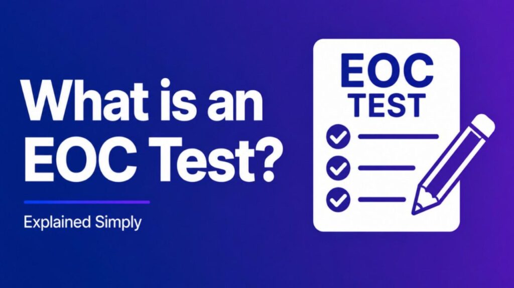 What is an EOC Test