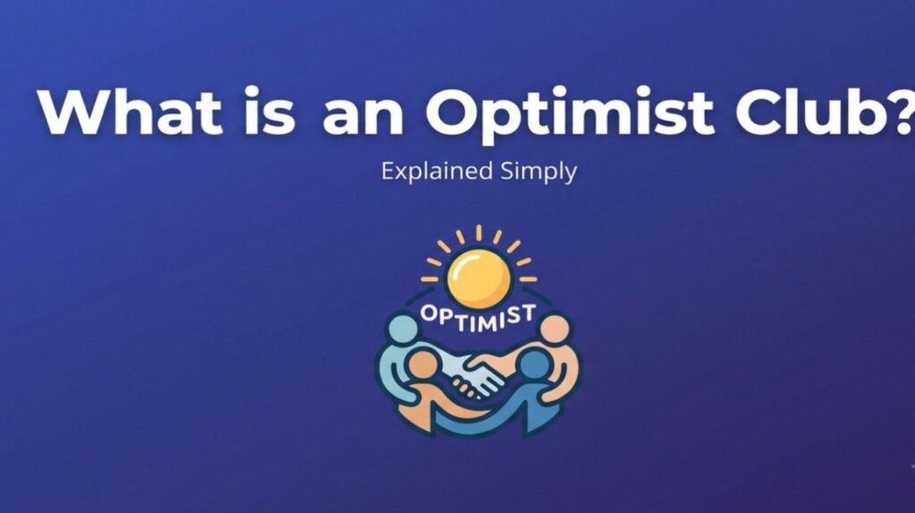 What is an Optimist Club