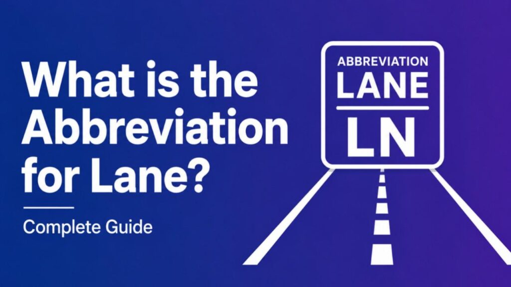 What is the Abbreviation for Lane