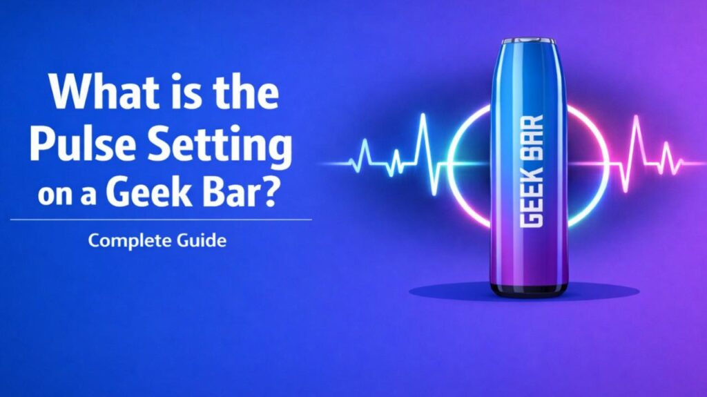 What is the Pulse Setting on a Geek Bar
