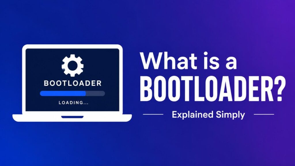 what is a bootloader