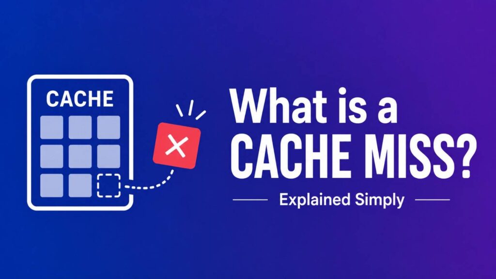 what is a cache miss