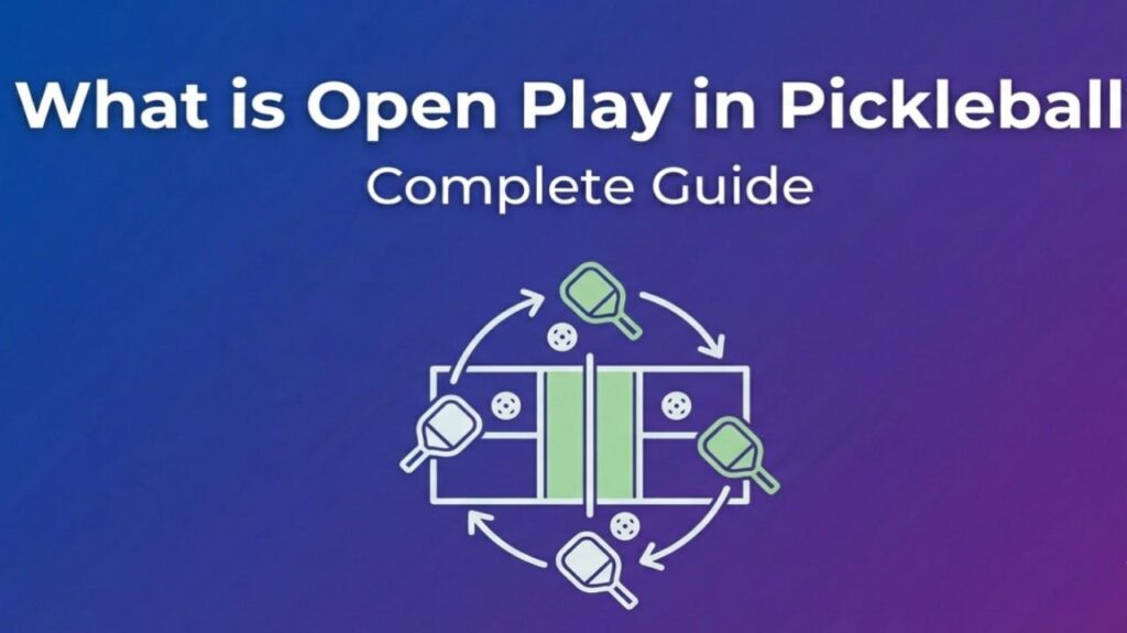 what is open play in pickleball