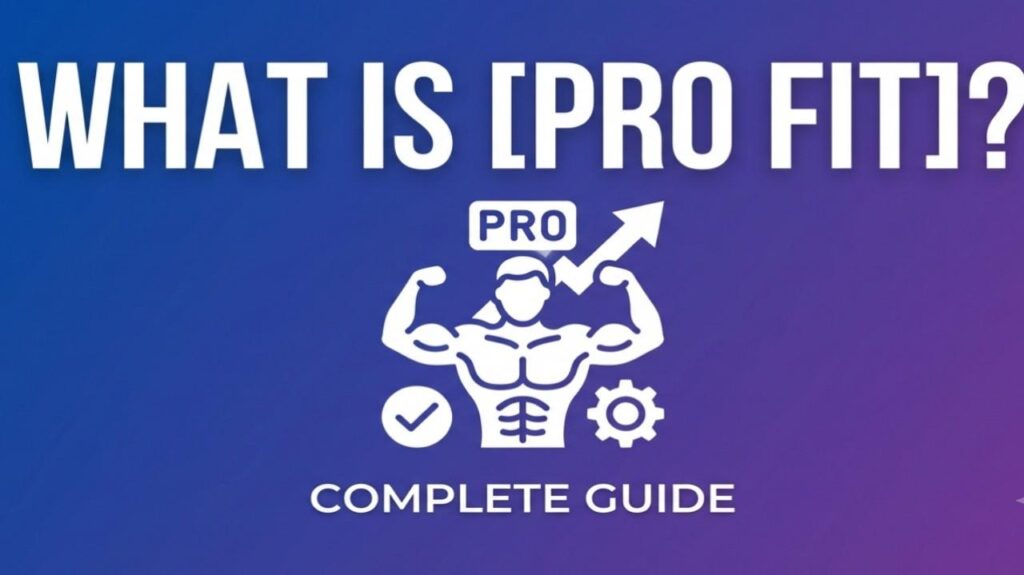 what is pro fit