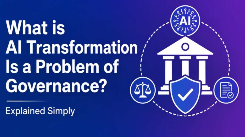 What is AI Transformation Is a Problem of Governance